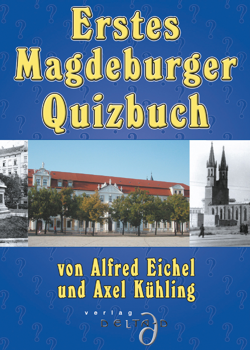 Erstes Magdeburger Quizbuch Erstes Magdeburger Quizbuch